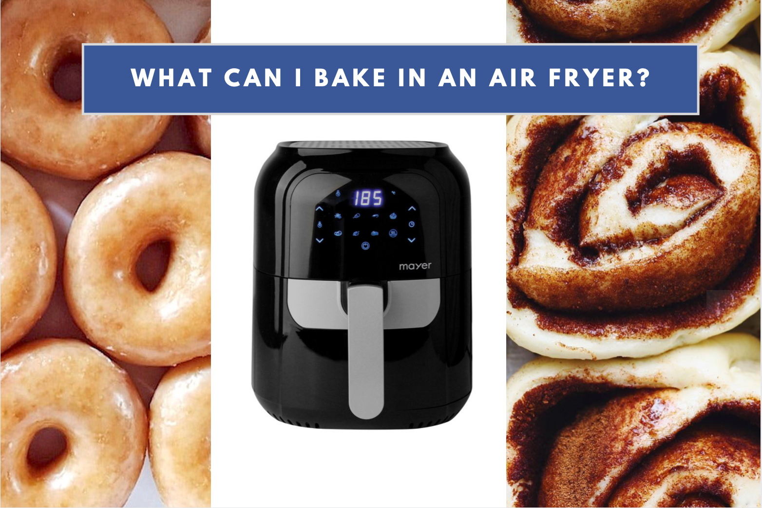 How To Bake With An Air Fryer—Guide To Tweaking Recipes For Air